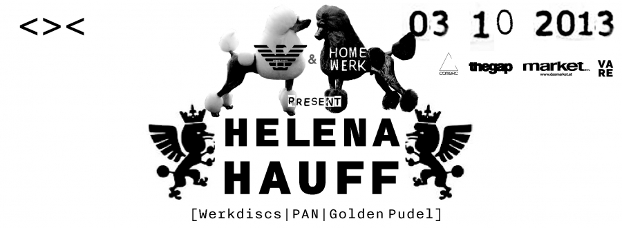 Homewerk & Tingel Tangel present Helena Hauff at Grelle Forelle . Vienna . October 2013