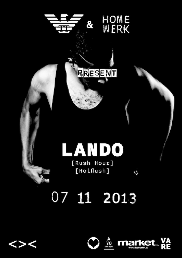 Homewerk & Tingel Tangel present Lando at Grelle Forelle . Vienna . November 2013